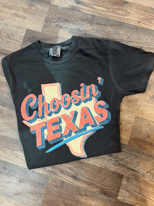 CHOOSIN’ TEXAS TEE