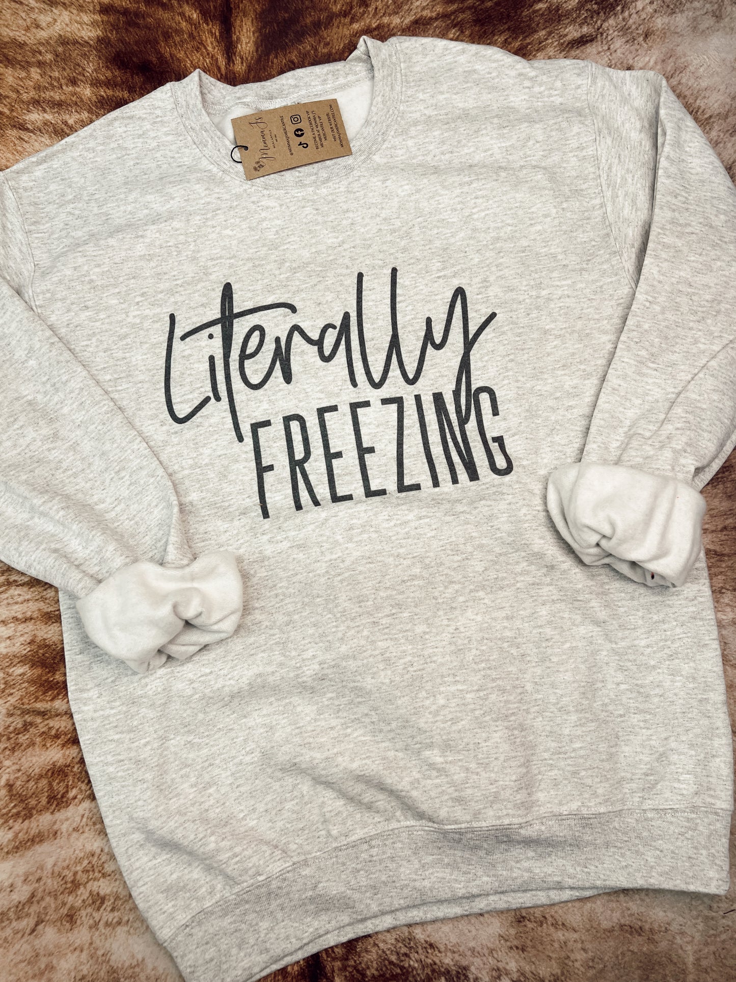 LITERALLY FREEZING CREWNECK