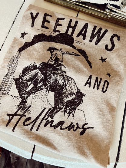 YEEHAWS & HELLNAWS TEE